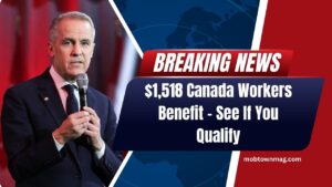 $1,518 Canada Workers Benefit – See If You Qualify And How To Check Your Payment Status