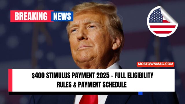 $400 Stimulus Payment 2025 – Full Eligibility Rules & Payment Schedule