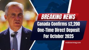 Canada Confirms $2,200 One-Time Direct Deposit For October 2025