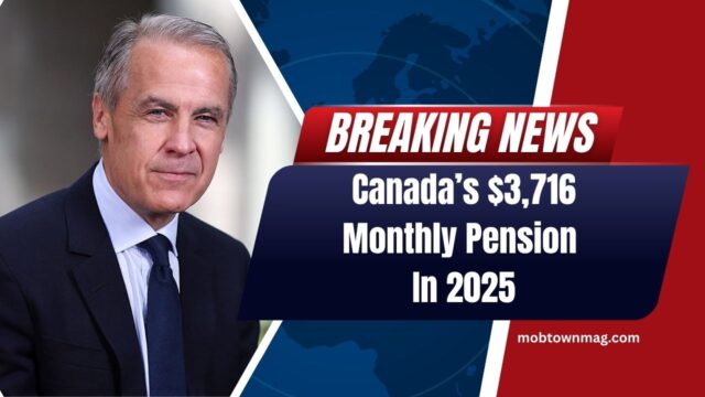 Canada’s $3,716 Monthly Pension In 2025 – Payment Dates, Eligibility & How To Claim