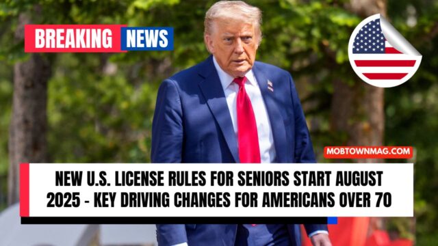 New U.S. License Rules For Seniors Start August 2025 – Key Driving Changes For Americans Over 70